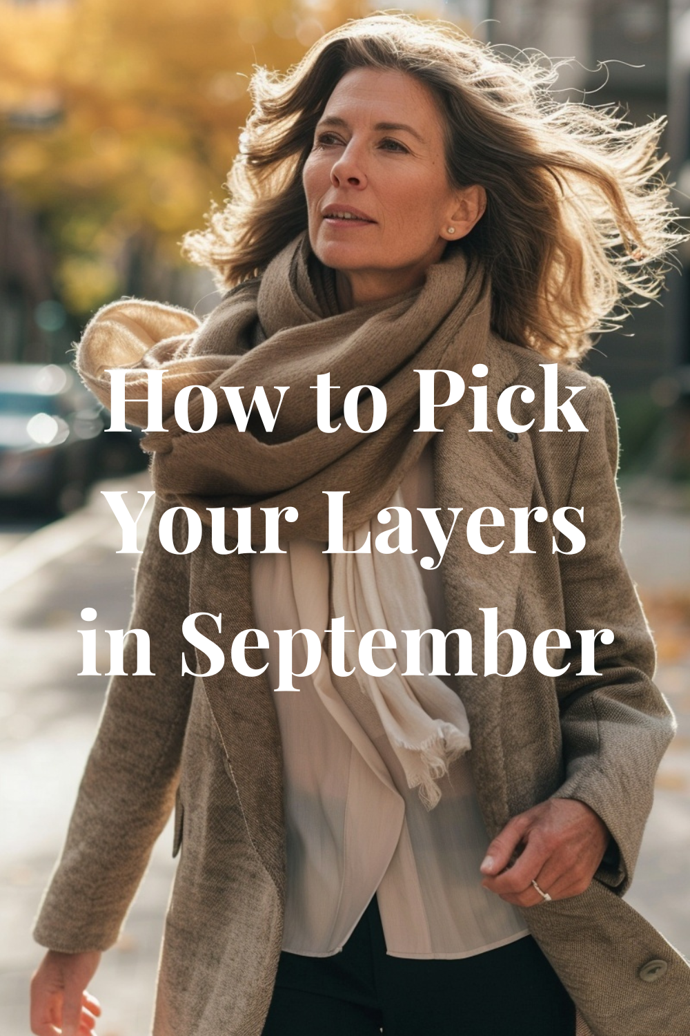 The Ultimate Guide to Picking Your Layers in September