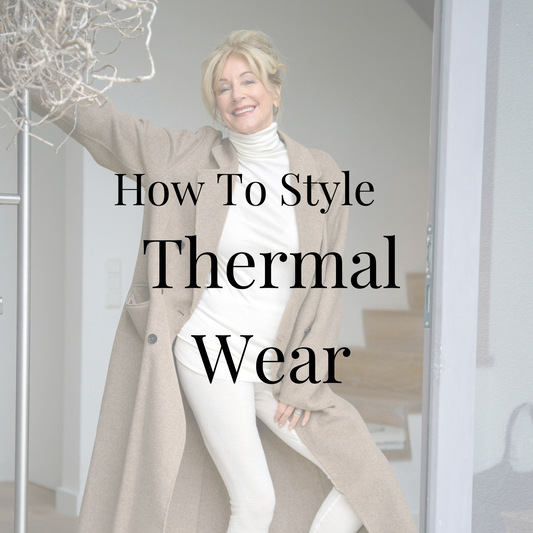 How to Style Thermal Wear for Both Functionality and Elegance