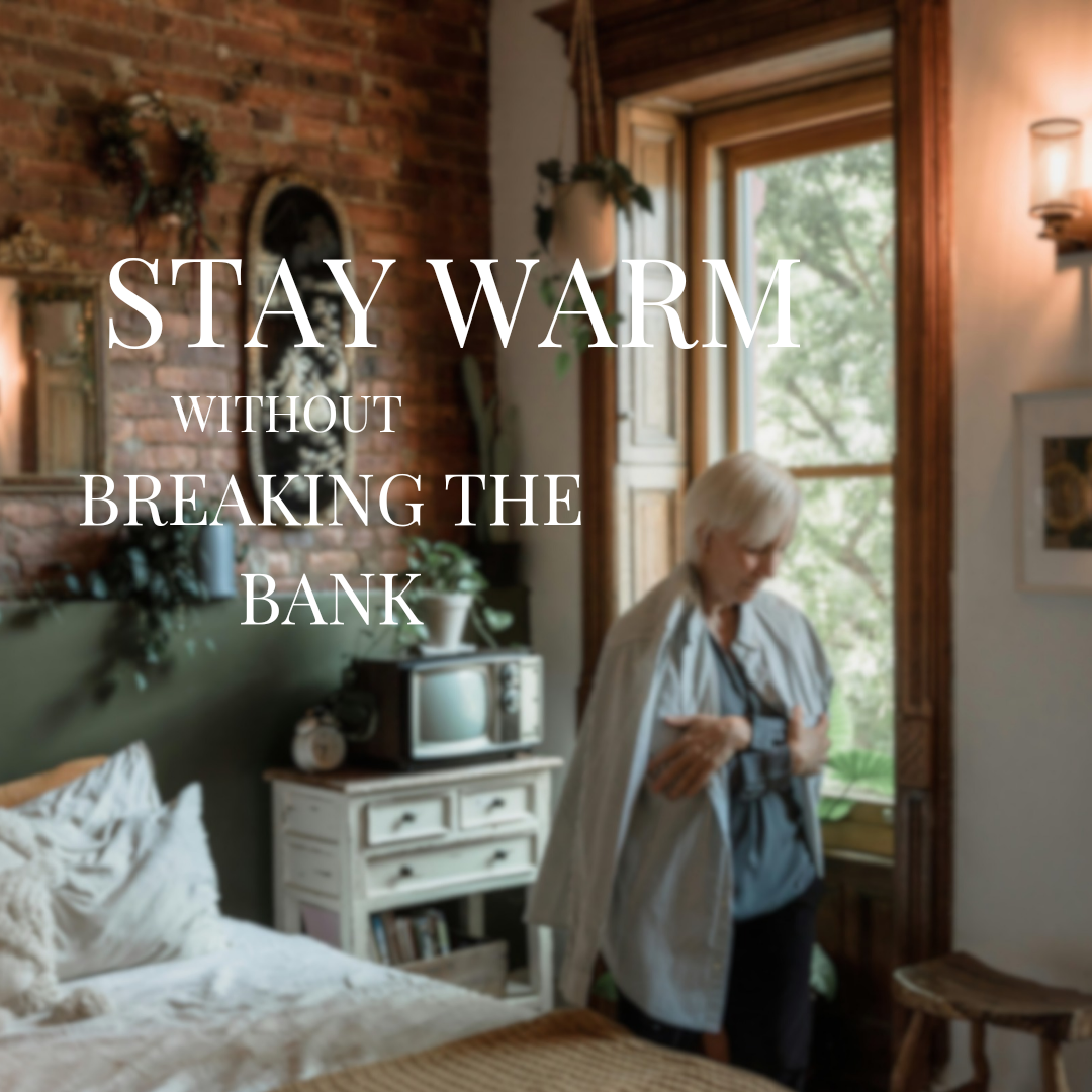 Stay Warm Without Breaking the Bank