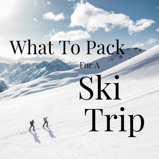 What To Pack For A Ski Trip 🎿