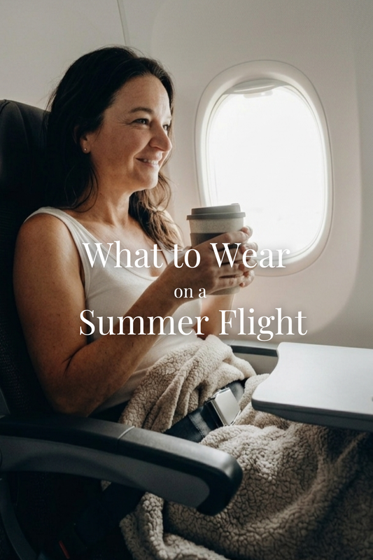 What to Wear on a Summer Flight: The Problem Nobody Packs For